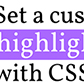 Постоянная ссылка на Задаем уникальный цвет выделения текста с использованием CSS
